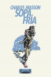 SOPA FRIA | 9788493615178 | MASSON, CHARLES