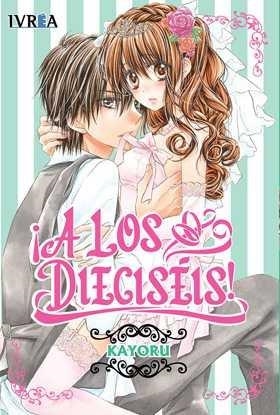¡A LOS DIECISÉIS! | 9788416604791 | KAYORU