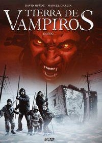 TIERRA DE VAMPIROS VOL. 1. EXODO | 9788494174230 | MUÑOZ, DAVID
