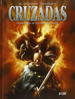 CRUZADAS INTEGRAL 01: EL ESPECTRO DE LOS OJOS DE AZOGUE | 9788494325908 | IZU