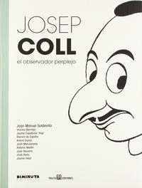 JOSEP COLL. EL OBSERVADOR PERPLEJO | 9788494239953 | DIVERSOS AUTORS