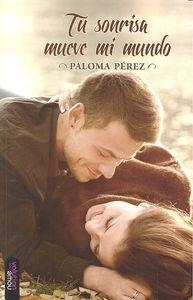 TU SONRISA MUEVE MI MUNDO | 9788494386633 | PÉREZ, PALOMA