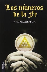NUMEROS DE LA FE, LOS | 9788494284861 | AYERBE, RAFAEL