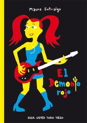 DEMONIO ROJO, EL. SIGA USTED TODO TIESO | 9788478338863 | ENTRIALGO, MAURO