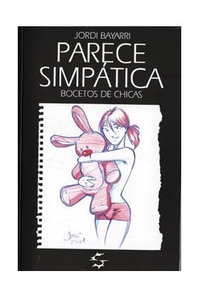 PARECE SIMPATICA | 9788496587427 | BAYARRI, JORDI