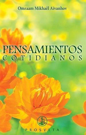 PENSAMEINTOS COTIDIANOS 2017 | 9788494309847 | MIKHAËL AÏVANHOV, OMRAAM