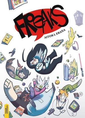 FREAKS | 9788494529580 | ERAÑA BASTERRA, AITOR IÑAKI