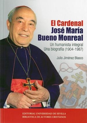 CARDENAL JOSE MARIA BUENO MONREAL, El | 9788422019350 | JIMÉNEZ BLASCO, JULIO
