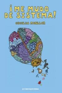 ME MUDO DE SISTEMA | 9788495923929 | MONLLOR, CECILIA