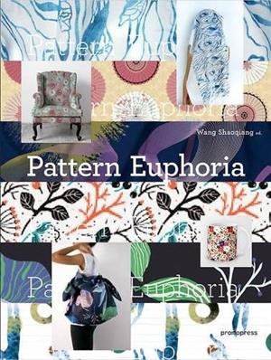 PATTERN EUPHORIA | 9788416504558 | SHAOQIANG, WANG