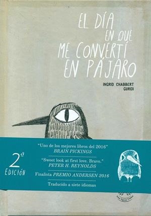 DIA EN QUE ME CONVERTI EN PAJARO, EL | 9788494622229 | CHABBERT GURIDI, INGRID