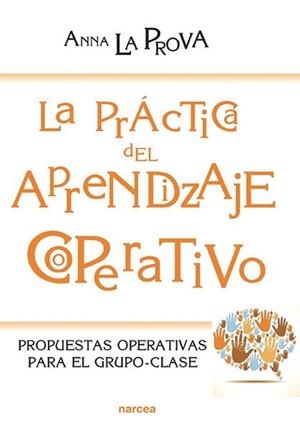 PRACTICA DEL APRENDIZAJE COOPERATIVO, LA | 9788427723160 | LA PROVA, ANNA