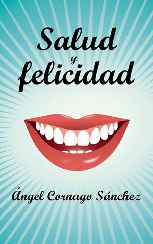 SALUD Y FELICIDAD | 9788429326284 | CORNAGO, ÁNGEL