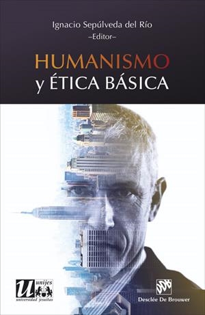 HUMANISMO Y ÉTICA BÁSICA | 9788433028976 | SEPÚLVEDA DEL RIO, IGNACIO