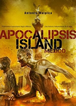 APOCALIPSIS ISLAND : MÉXICO | 9788416961207 | MALPICA, ANTONIO