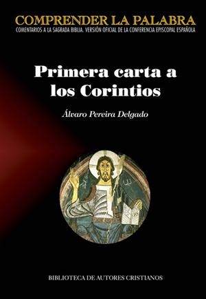 PRIMERA CARTA  A LOS CORINTIOS | 9788422019688 | PEREIRA DELGADO, ÁLVARO