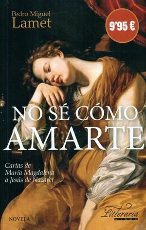 NO SÉ CÓMO AMARTE | 9788427140516 | LAMET, PEDRO MIGUEL
