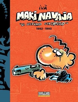 MAKINAVAJA. EL ÚLTIMO CHORIZO INTEGRAL 05 | 9788416961467 | IVÀ