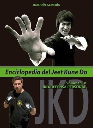 ENCICLOPEDIA DEL JEET KUNE DO (Vol. IV) | 9788420306070 | ALMARÍA, JOAQUÍN