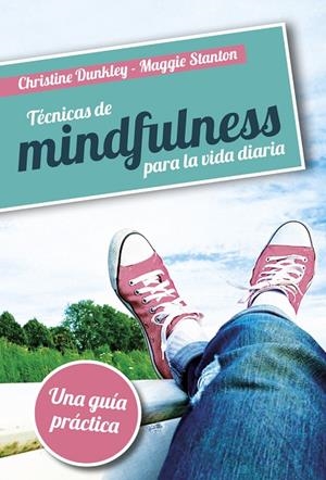 TÉNICA DE MINDFULNESS PARA LA VIDA COTIDIANA | 9788427140578 | DUNKLEY, CHRISTINE