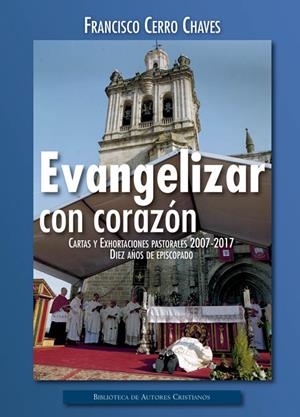 EVANGELIZAR CON CORAZÓN | 9788422019930 | CERRO CHAVES, FRANCISCO