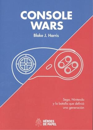 CONSOLE WARS | 9788417649234 | HARRIS, BLAKE J.