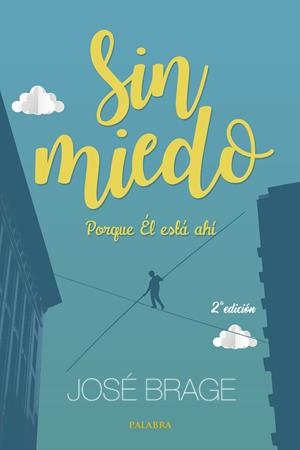 SIN MIEDO | 9788490616109 | BRAGE TUÑÓN, JOSÉ