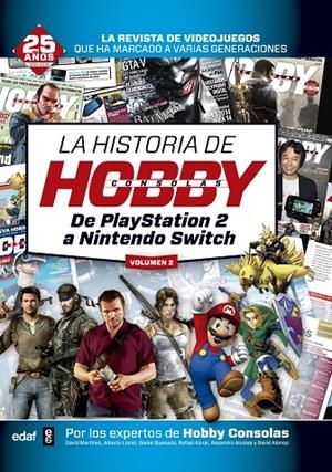 HISTORIA DE HOBBYCONSOLAS 02, LA | 9788441438064 | MARTÍNEZ, DAVID/QUESADA, DANIEL/LLORET, ALBERTO/AZNAR, RAFAEL/ALCOLEA, ALEJANDRO/ALONSO, DAVID