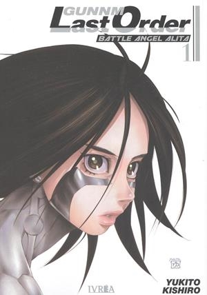 GUNNM LAST ORDER : BATTLE ANGEL ALITA 01 | 9788417699727 | KISHIRO, YUKITO