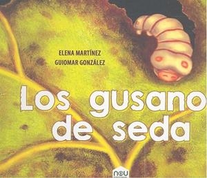 GUSANOS DE SEDA, LOS | 9788417268015 | MARTÍNEZ, ELENA