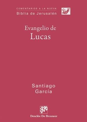 EVANGELIO DE LUCAS | 9788433025890 | GARCÍA RODRÍGUEZ, SANTIAGO
