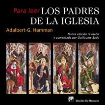 PARA LEER LOS PADRES DE LA IGLESIA | 9788433023049 | HAMMAN, ADALBERT G.