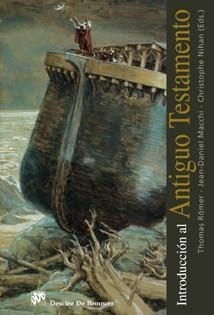 INTRODUCCIÓN AL ANTIGUO TESTAMENTO | 9788433022455 | RÖMER, THOMAS / MACCHI, JEAN-DANIEL / NIHAN, CHRISTOPHE / ABADIE, PHILIPPE / BUEHLMANN, ALAIN