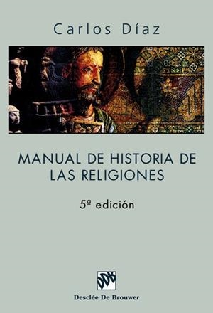 MANUAL DE HISTORIA DE LAS RELIGIONES | 9788433012678 | DÍAZ HERNÁNDEZ, CARLOS