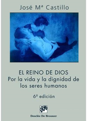REINO DE DIOS, EL | 9788433014504 | CASTILLO SÁNCHEZ, JOSÉ Mª