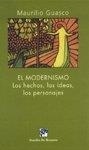MODERNISMO, EL. LOS HECHOS, LAS IDEAS, LOS PERSONAJES | 9788433015433 | GUASCO, MAIRILIO