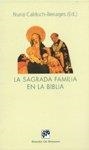 SAGRADA FAMILIA EN LA BIBLIA, LA | 9788433015983 | CALDUCH BENAGES, NURIA