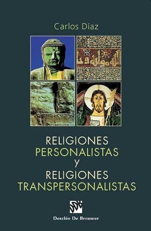 RELIGIONES PERSONALISTAS Y RELIGIONES TRANSPERSONALISTAS | 9788433018120 | DÍAZ HERNÁNDEZ, CARLOS