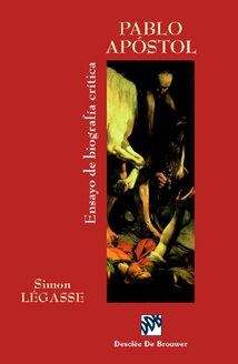 PABLO APÓSTOL. ENSAYO DE BIOGRAFÍA CRÍTICA | 9788433020307 | LEGASSE, SIMON