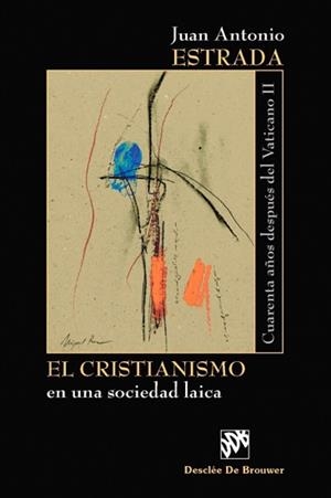 CRISTIANISMO EN UNA SOCIEDAD LAICA, EL | 9788433020482 | ESTRADA DÍAZ, JUAN ANTONIO