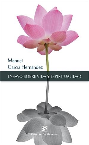 ENSAYO SOBRE VIDA Y ESPIRITUALIDAD | 9788433027573 | GARCÍA HERNÁNDEZ, MANUEL