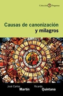 CAUSAS DE CANONIZACIÓN Y MILAGROS | 9788433023650 | MARTÍN DE LA HOZ, JOSÉ CARLOS / QUINTANA BESCOS, RICARDO