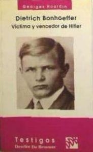 DIETRICH BONHOEFFER. VICTIMA Y VENCEDOR DE HITLER | 9788433011107 | HOURDIN, GEORGES