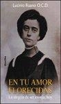 EN TU AMOR FLORECIDAS. LA ALEGRÍA DE SER MONJA, HOY | 9788433016539 | RUANO, LUCINIO