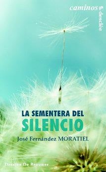 SEMENTERA DEL SILENCIO, LA | 9788433019684 | FERNÁNDEZ MORATIEL, JOSÉ