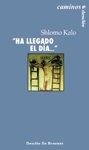 HA LLEGADO EL DIA... | 9788433016218 | KALO, SHLOMO