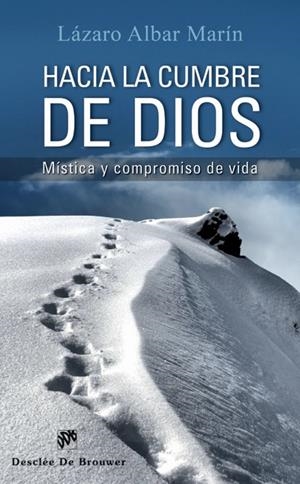 HACIA LA CUMBRE DE DIOS | 9788433025852 | ALBAR MARIN, LAZARO