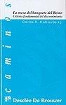 MESA DEL BANQUETE DEL REINO, LA. CRITERIO FUNDAMENTAL DE DISCERNIMIENTO | 9788433013491 | CABARRÚS, CARLOS