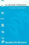 VIDA DESDE EL MONASTERIO, LA | 9788433013002 | PENNINGTON, BASIL