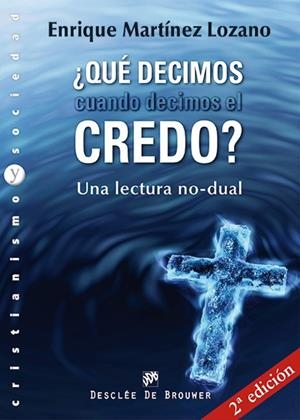 QUE DECIMOS CUANDO DECIMOS CREDO | 9788433025432 | MARTINEZ LOZANO, E.